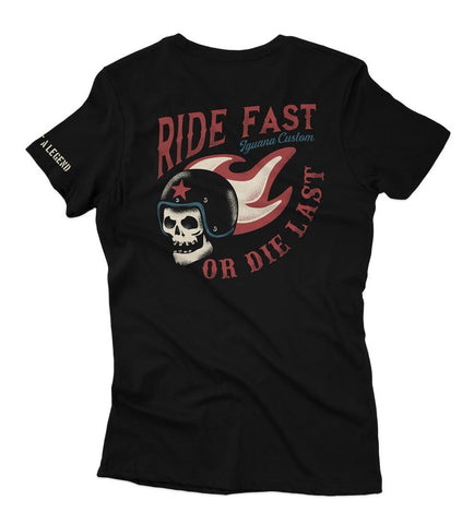 SKULL RIDE FAST OR DIE LAST BLACK WOMEN T-SHIRT